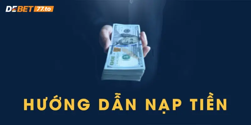 Hướng dẫn cách nạp tiền Debet