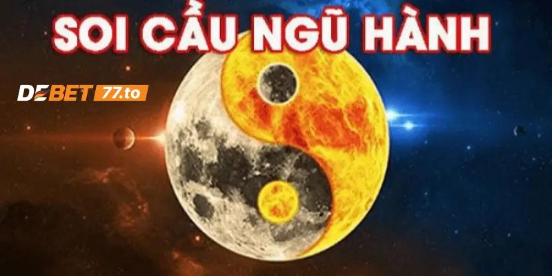 Tổng quan về soi cầu ngũ hành