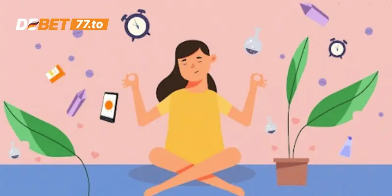 Giữ cho tâm lý thoải mái và tự tin