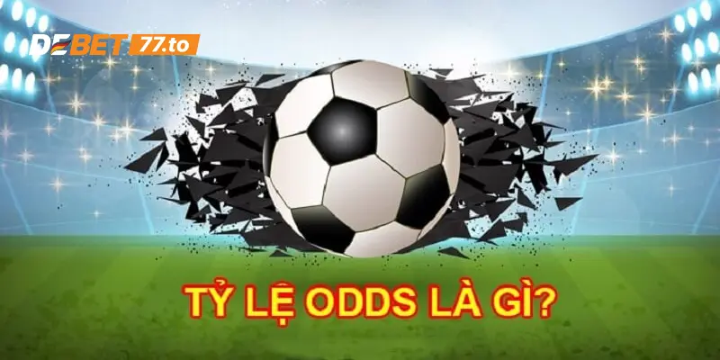 Tìm hiểu định nghĩa về odds