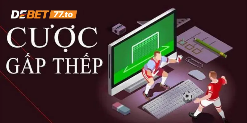 Cách đánh gấp thếp tài xỉu là gì?